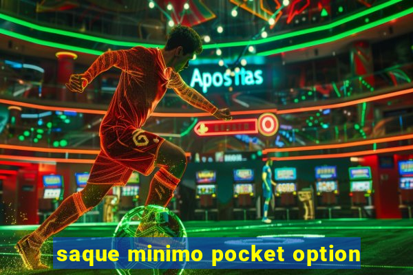 saque minimo pocket option